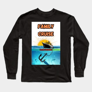 Family Cruise Long Sleeve T-Shirt